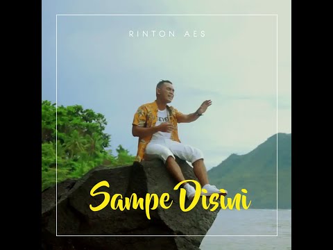WAYASE - RINTON  AES - SAMPE DISINI (OFFICIAL MUSIC VIDEO)