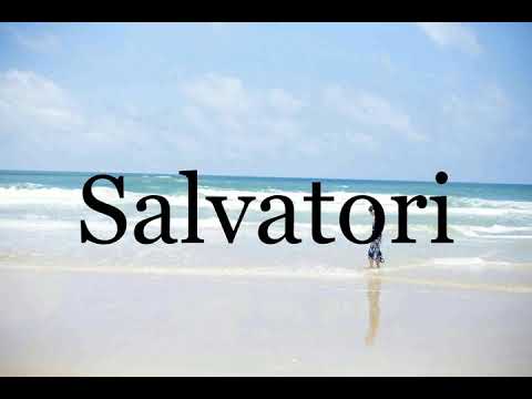 How To Pronounce Salvatori🌈🌈🌈🌈🌈🌈Pronunciation Of Salvatori