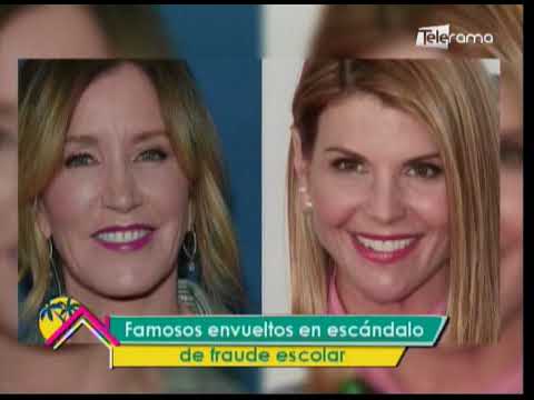 Famosos envueltos en escándalo de fraude escolar