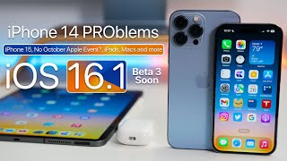 iPhone 14 Problems, No October Apple Event?, iOS 16.1, iPhone 15 and more