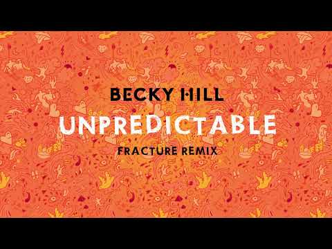 Video Unpredictable (Fracture Remix) de Becky Hill