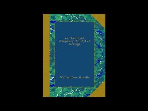 An Open-Eyed Conspiracy: An Idyl of Saratoga by William Dean Howells — free full audiobook