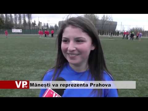 Mănești va reprezenta Prahova
