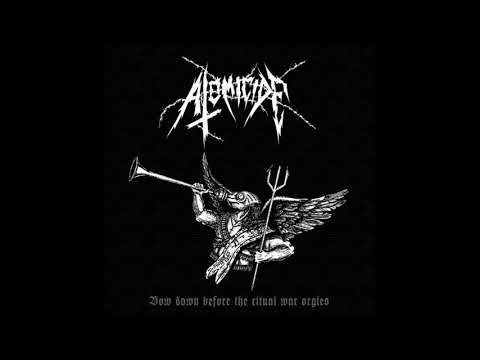 ATOMICIDE - Bow Down Before the Ritual War Orgies (2009)