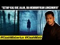 KALAU LO DENGAR SUARA INI DI HUTAN KABUR Berdasarkan Kisah Nyata