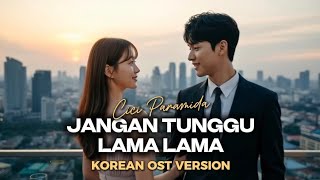 Download lagu Jangan Tunggu Lama-Lama – Cici Paramida | Korean Version Cover by Jinwoo & Hana | K-Drama OST Style mp3