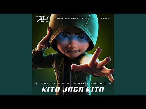 Kita Jaga Kita (Original Soundtrack From Ejen Ali The Movie)
