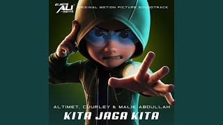 Download lagu Kita Jaga Kita (Original Soundtrack From Ejen Ali The Movie) mp3 Download lagu Kita Jaga Kita (Original Soundtrack From Ejen Ali The Movie) mp3