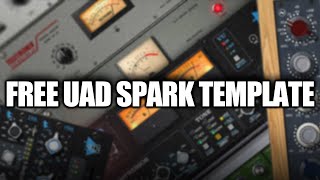 THE WAIT IS OVER UAD SPARK IS NOW ON WINDOWS!! //  PRO TOOLS TEMPLATE #universalaudio