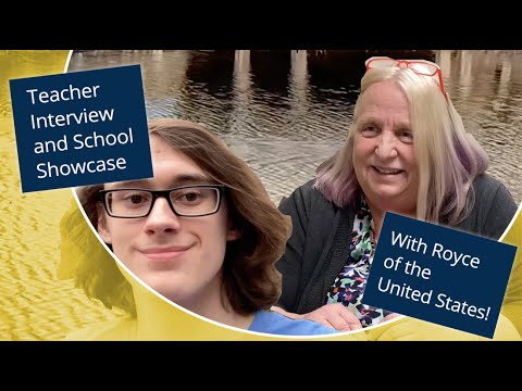 Teacher Interview and School Showcase with Royce of the USA!