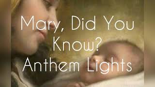 Anthem Lights - Mary Did You Know? (lyric video)