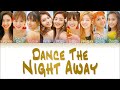 [1 HOUR] TWICE - Dance The Night Away (Color Coded Lyrics Eng/Rom/Han/가사)