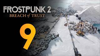 Новый дом — новые проблемы ❄️ Прохождение Frostpunk 2: Breach of Trust #9 [Глава 2: Аврора]