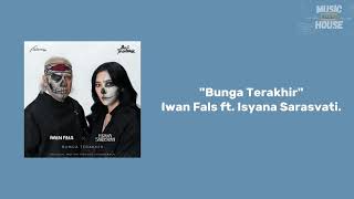 Download lagu Bunga Terakhir - Iwan Fals ft. isyana Saraswati (lyrics) mp3 Download lagu Bunga Terakhir - Iwan Fals ft. isyana Saraswati (lyrics) mp3