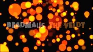 Deadmau5 The Veldt with Lyrics [HD 1080p]