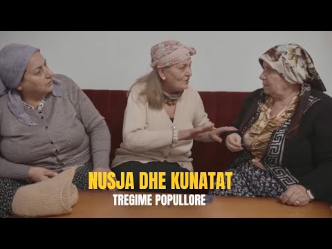 Nusja dhe Kunatat - Tregime Popullore ( pjesa e tretë)