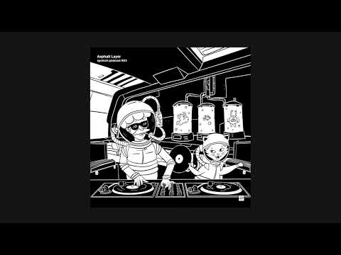 spclnch podcast #93 / Asphalt Layer