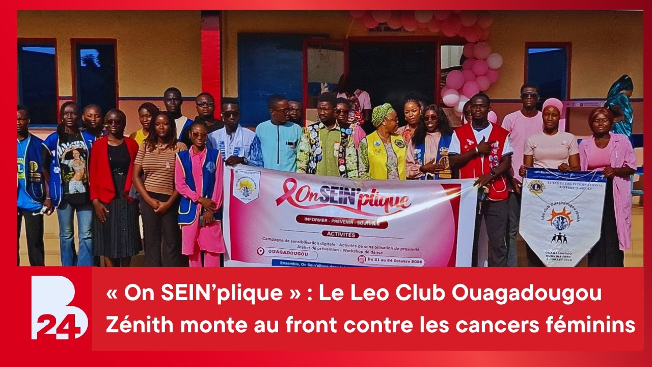 « On SEIN’plique » : Le Leo Club Ouagadougou Zénith monte au front contre les cancers féminins