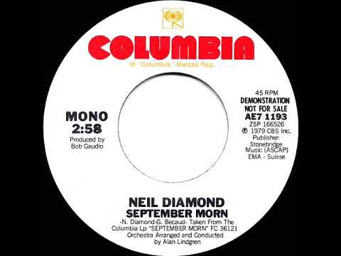 1980 Neil Diamond - September Morn (mono radio promo 45--short version)