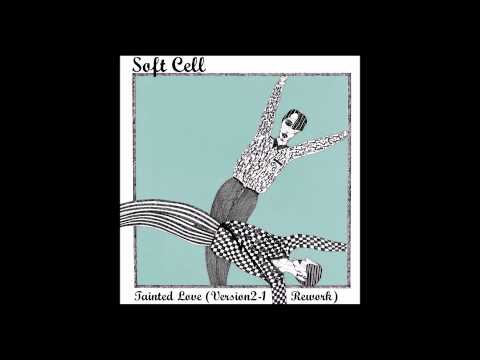 Soft Cell - Tainted Love (Version2-1 Rework)