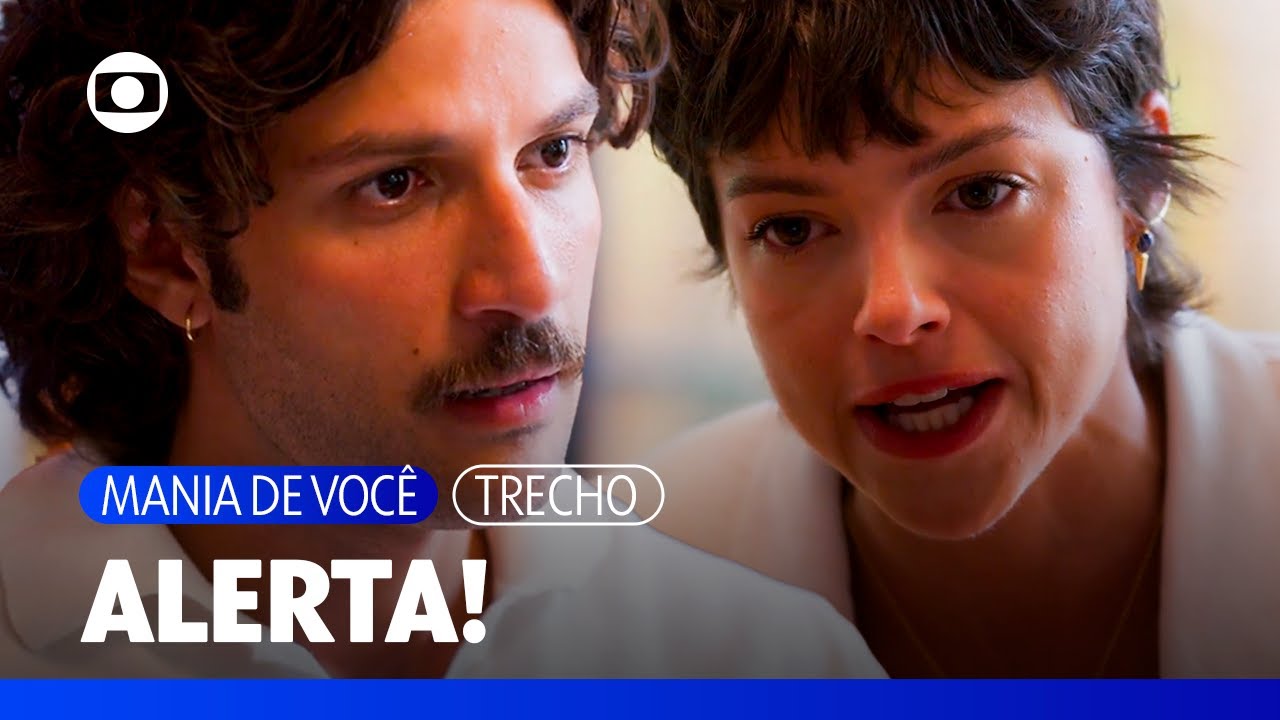 Luma tenta convencer Mavi de que Viola está manipulando os dois! | Mania de Você | TV Globo