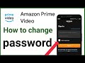 Amazon prime video ka password kaise change kare Amazon prime video change password Amazon prime video ka password kaise change kare Amazon prime video change password