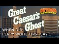 Great Caesar's Ghost - When Did Perry White First Say Those Words?