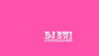 dj eWi live in klearlight #5