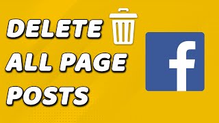 How To Delete All Facebook Page Posts (FAST!)