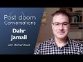 Dahr Jamail Post Doom With Michael Dowd