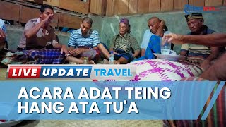 Ritual Adat Teing Hang Ata Tu'a di Manggarai NTT, Tanda Syukur Tahun 2023 dan Menyambut Tahun Baru