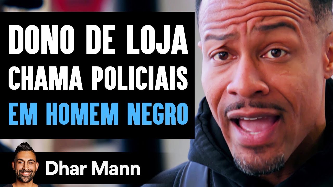 Dono De Loja Chama Policiais EM HOMEM NEGRO | Dhar Mann
