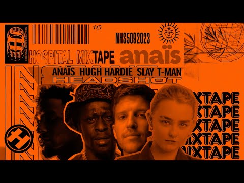 Anaïs x Hugh Hardie - Headshot (feat. Slay & T-Man)