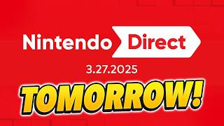 NINTENDO DIRECT TOMORROW!!!! (30 Minutes!!) 🔥🔥🔥