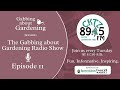 Gabbing about Gardening Episode 11 - July 6, 2021