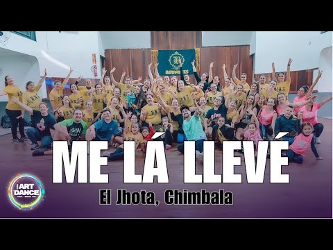 ME LA LLEVÉ - El Jhota, Chimbala l ZUMBA COREO l Coreografia l Cia Art Dance