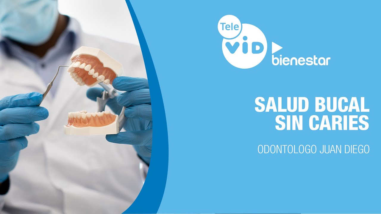 🏥💉Salud bucal sin Caries, Salud VID | Tele VID ▶️ Bienestar