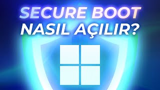 Secure Boot Nasıl Açılır?