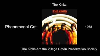 The Kinks - Phenomenal Cat - The Kinks Are the Village Green Preservation Society [1968]