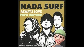 NADA SURF : Always love - Tuto Guitare