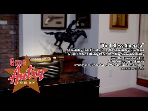 Gene Autry - God Bless America (programa de rádio Melody Ranch de Gene Autry, 6 de dezembro de 1953)