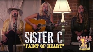 Sister C - "Faint Of Heart"
