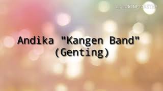 Download lagu Genting cord Lirick (Andika 'Kangen Band') mp3
