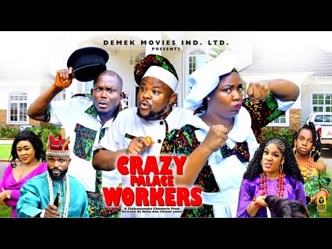 THE CRAZY PALACE WORKERS 3&4 (Movie) - Ekene Umenwa Latest Nigerian Nollywood