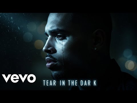 CHRIS BROWN - TEAR IN THE DAR