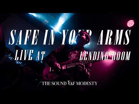 safe in your arms - Live at Lending Room | The Sound of Modesty