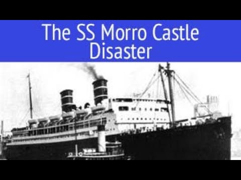 The SS Morro Castle Disaster.