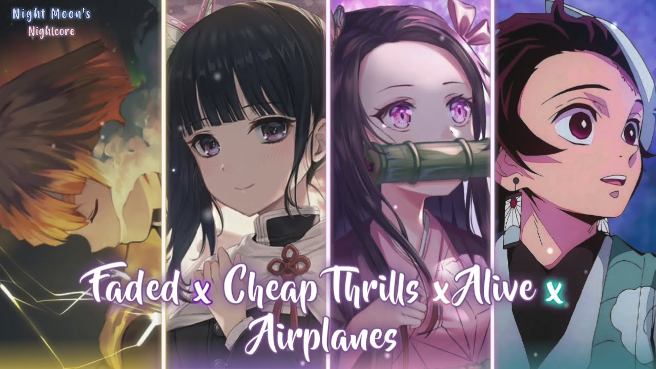 Nightcore - Faded ✗ Cheap Thrills ✗ Alive ✗ Airplanes ( Switching Vocals ) - Lyrics