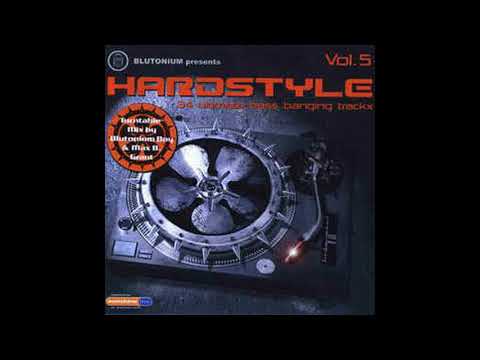 Blutonium Presents Hardstyle Vol.5, CD1 Mixed By Blutonium Boy