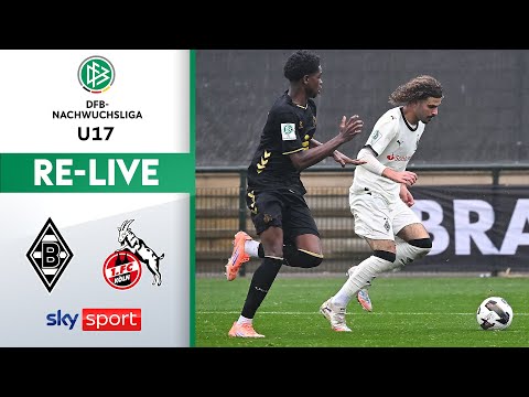 RE-LIVE Borussia M'gladbach - 1. FC Köln | U17 DFB-Nachwuchsliga Vorrunde